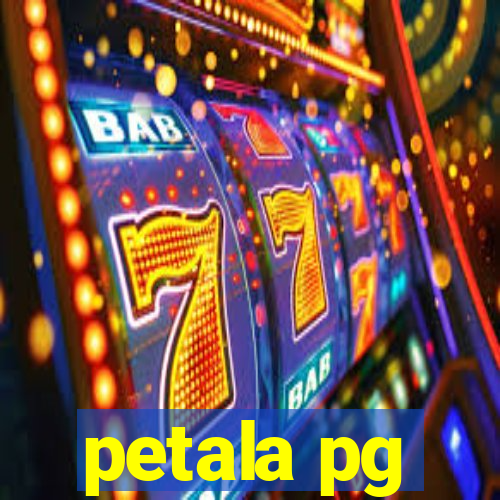 petala pg